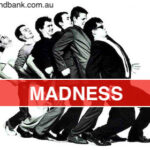 Madness